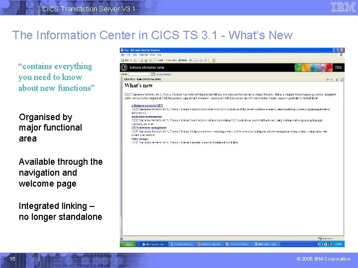 CICS Transaction Server V 3. 1 The Information Center in CICS TS 3. 1