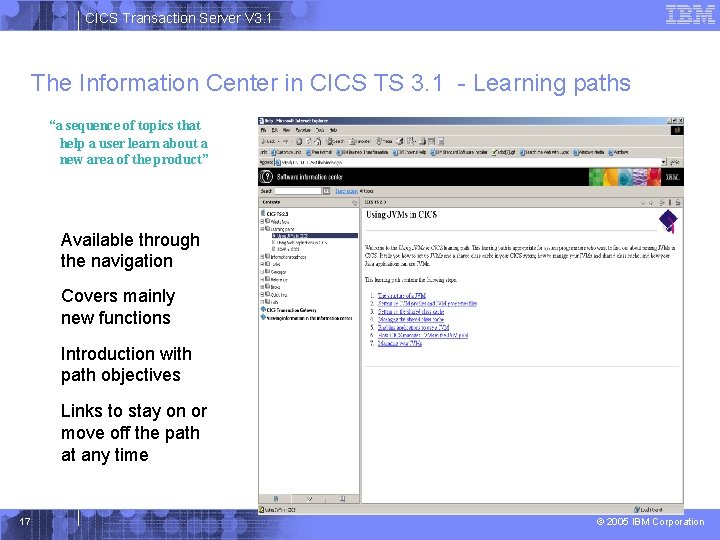 CICS Transaction Server V 3. 1 The Information Center in CICS TS 3. 1