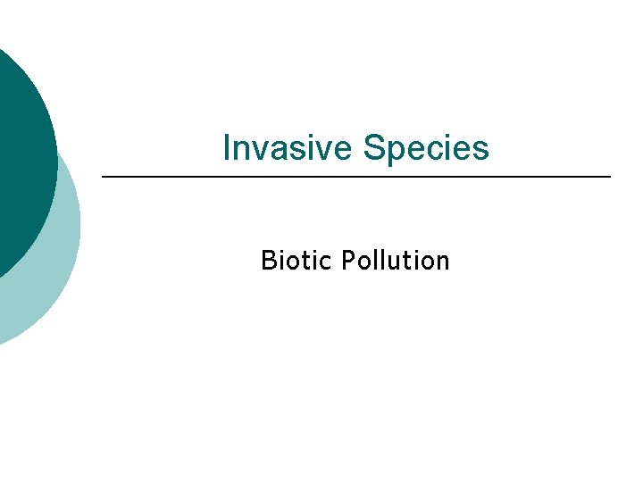 Invasive Species Biotic Pollution 