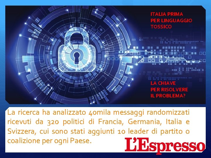 ITALIA PRIMA PER LINGUAGGIO TOSSICO LA CHIAVE PER RISOLVERE IL PROBLEMA? La ricerca ha