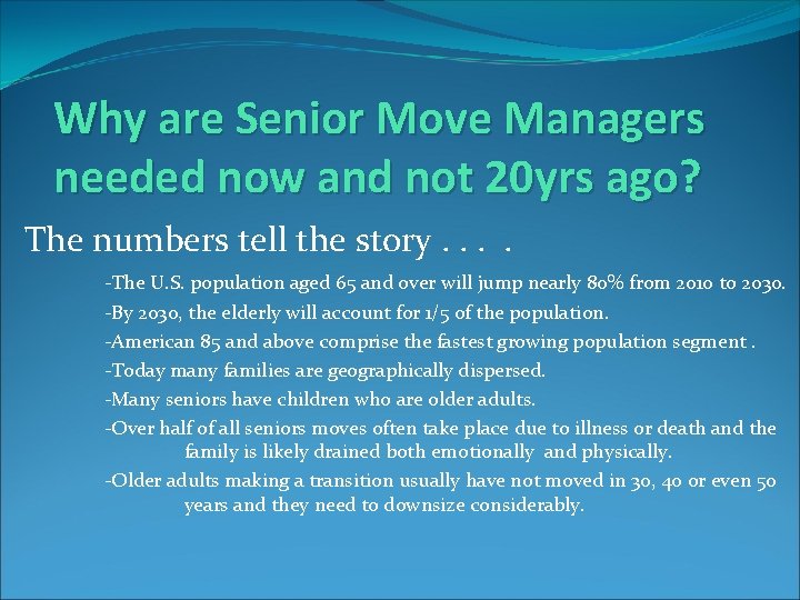 Why are Senior Move Managers needed now and not 20 yrs ago? The numbers