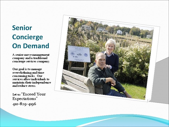 Senior Concierge On Demand A senior move management company and a traditional concierge services