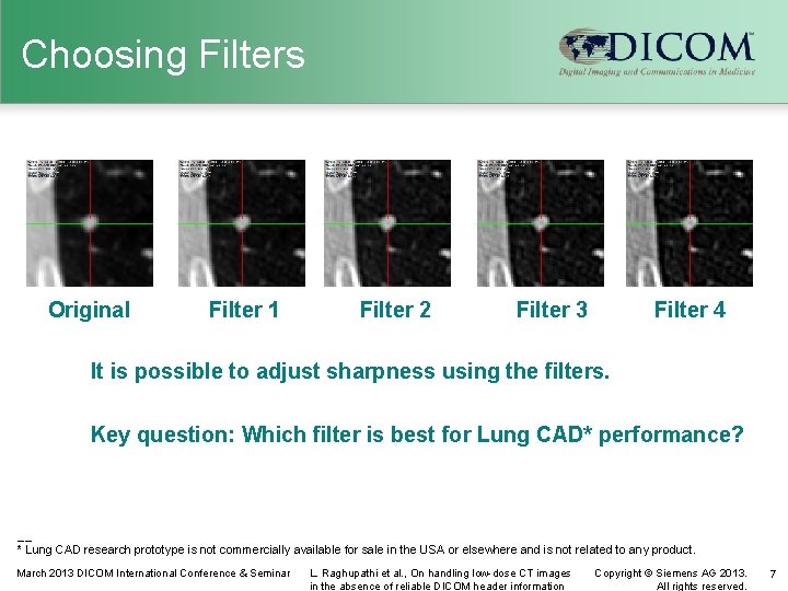 Choosing Filters Original Filter 1 Filter 2 Filter 3 Filter 4 It is possible