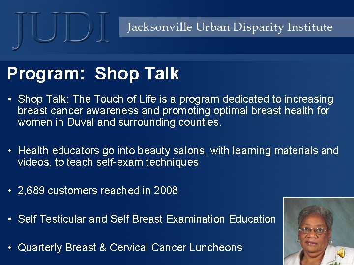 Program: Shop Talk • Shop Talk: The Touch of Life is a program dedicated