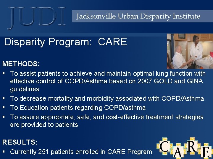 Disparity Program: CARE METHODS: § To assist patients to achieve and maintain optimal lung