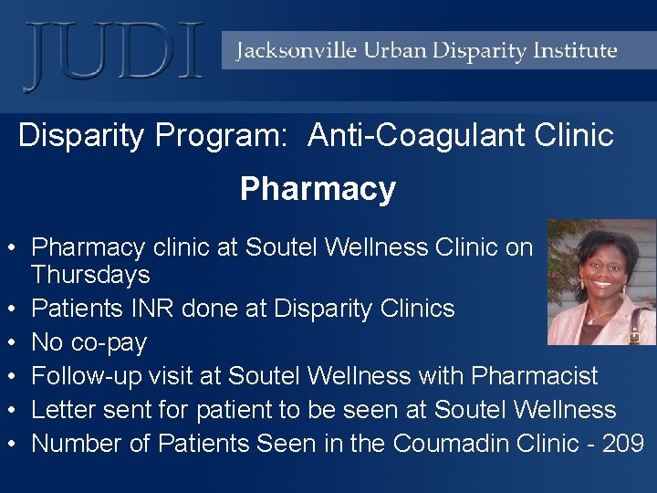 Disparity Program: Anti-Coagulant Clinic Pharmacy • Pharmacy clinic at Soutel Wellness Clinic on Thursdays