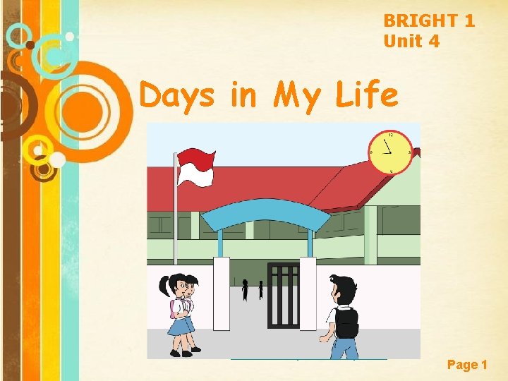 BRIGHT 1 Unit 4 Days in My Life Free Powerpoint Templates Page 1 