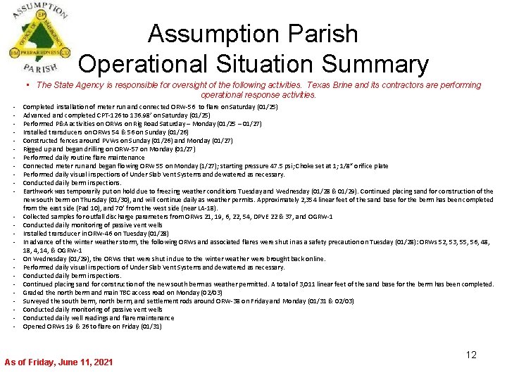 Assumption Parish Operational Situation Summary • The State Agency is responsible for oversight of