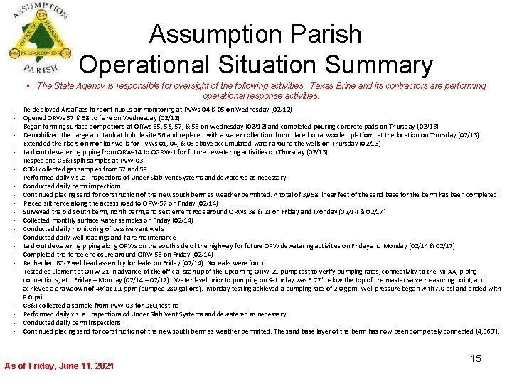 Assumption Parish Operational Situation Summary • The State Agency is responsible for oversight of