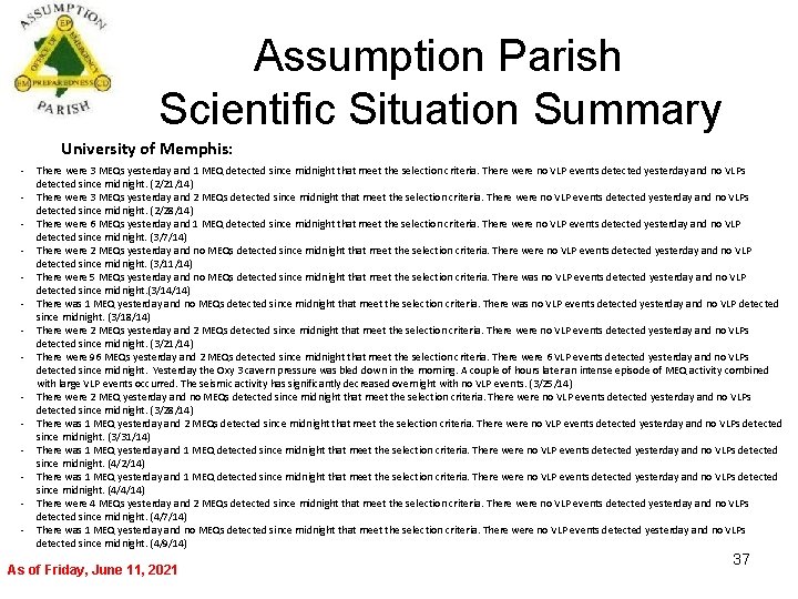 Assumption Parish Scientific Situation Summary University of Memphis: - There were 3 MEQs yesterday