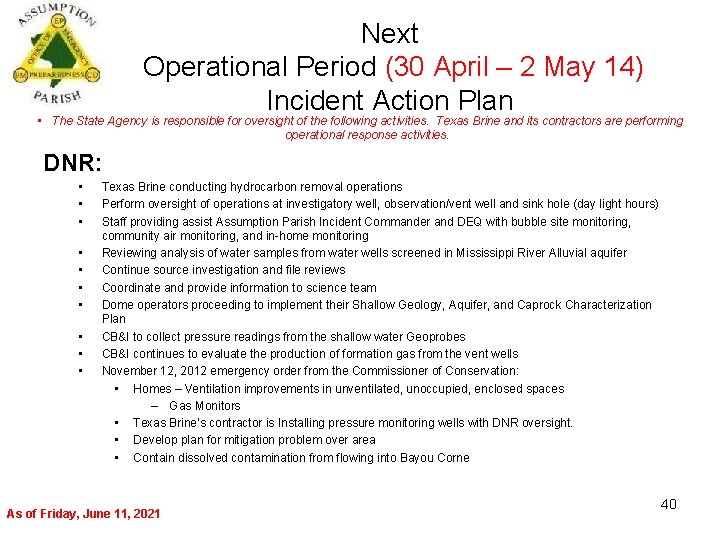 Next Operational Period (30 April – 2 May 14) Incident Action Plan • The