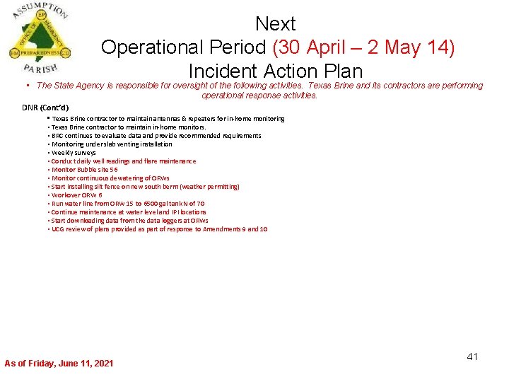 Next Operational Period (30 April – 2 May 14) Incident Action Plan • The