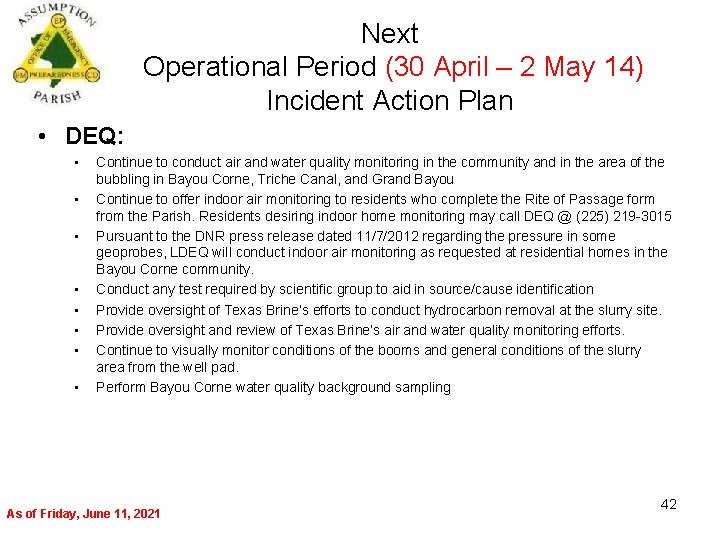 Next Operational Period (30 April – 2 May 14) Incident Action Plan • DEQ: