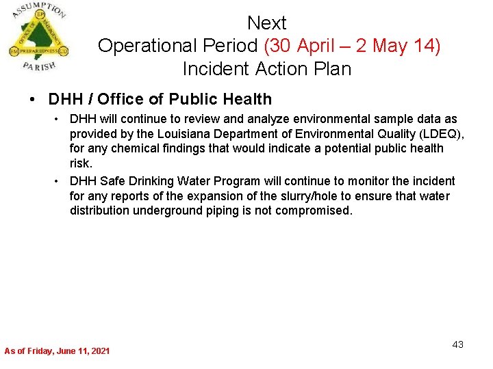 Next Operational Period (30 April – 2 May 14) Incident Action Plan • DHH
