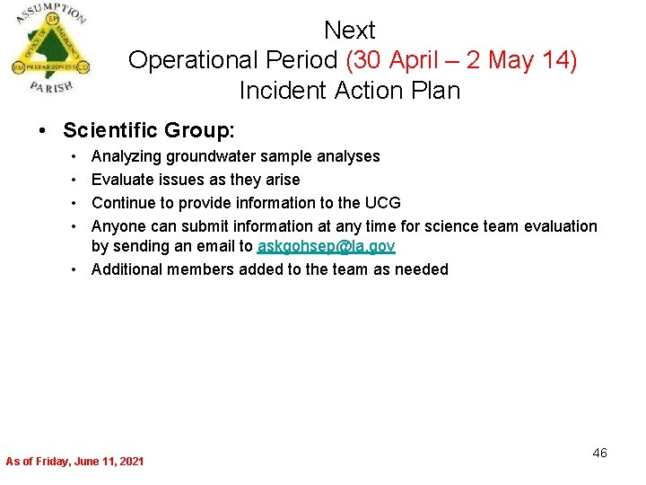 Next Operational Period (30 April – 2 May 14) Incident Action Plan • Scientific