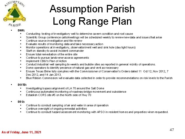 Assumption Parish Long Range Plan • DNR: • • • • Conducting testing of