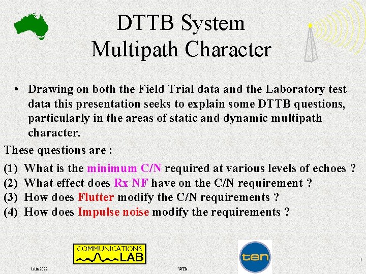 DTTB System Multipath Character • Drawing on both the Field Trial data and the