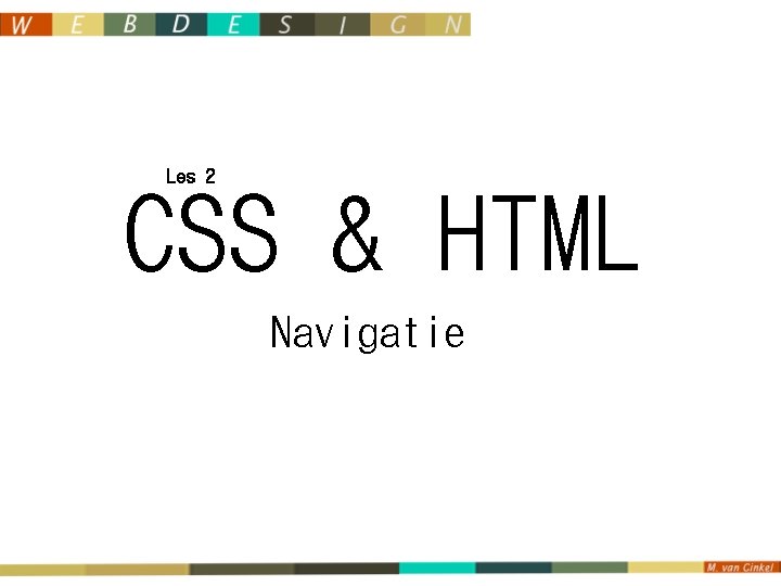 Les 2 CSS & HTML Navigatie 