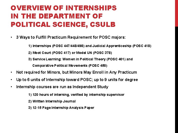 OVERVIEW OF INTERNSHIPS IN THE DEPARTMENT OF POLITICAL SCIENCE, CSULB • 3 Ways to