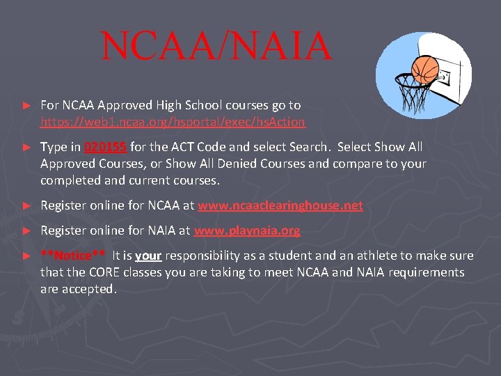NCAA/NAIA ► For NCAA Approved High School courses go to https: //web 1. ncaa.