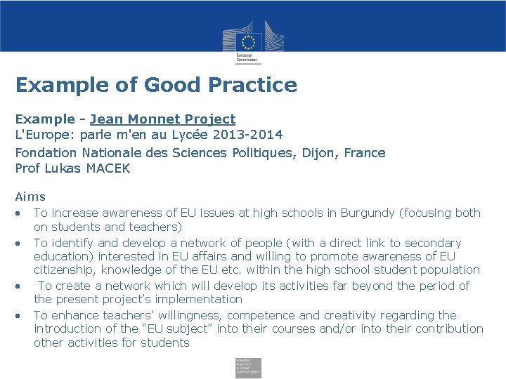Example of Good Practice Example - Jean Monnet Project L'Europe: parle m'en au Lycée