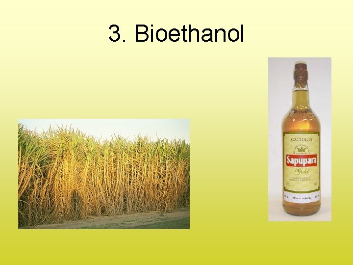 3. Bioethanol 