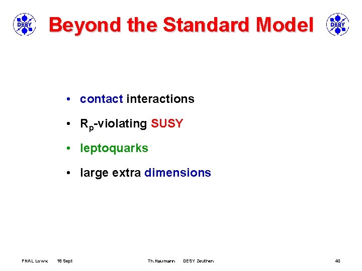 Beyond the Standard Model • contact interactions • Rp-violating SUSY • leptoquarks • large