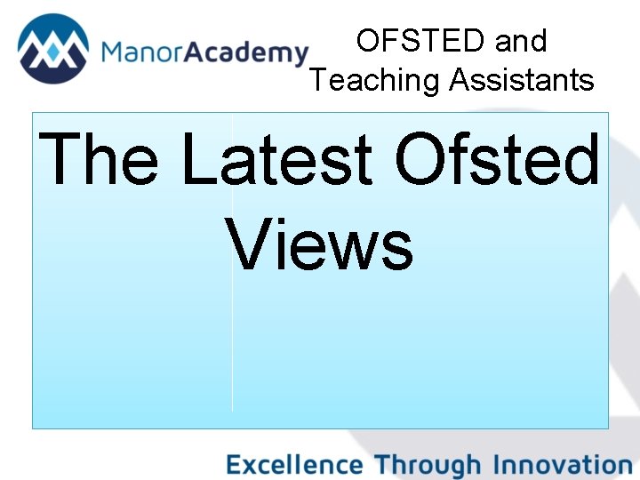 OFSTED and Teaching Assistants The Latest Ofsted Views 