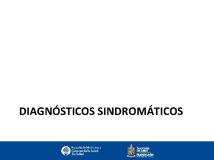 DIAGNÓSTICOS SINDROMÁTICOS 