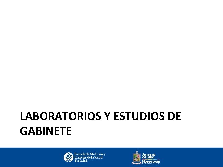LABORATORIOS Y ESTUDIOS DE GABINETE 