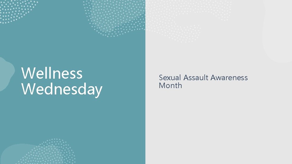 Wellness Wednesday Sexual Assault Awareness Month 