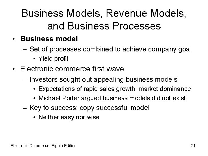 Business Models, Revenue Models, and Business Processes • Business model – Set of processes