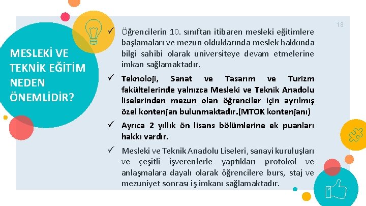 ü Öğrencilerin 10. sınıftan itibaren mesleki eğitimlere MESLEKİ VE TEKNİK EĞİTİM NEDEN ÖNEMLİDİR? başlamaları