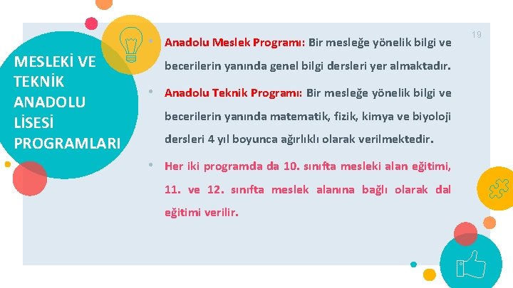  • Anadolu Meslek Programı: Bir mesleğe yönelik bilgi ve MESLEKİ VE TEKNİK ANADOLU