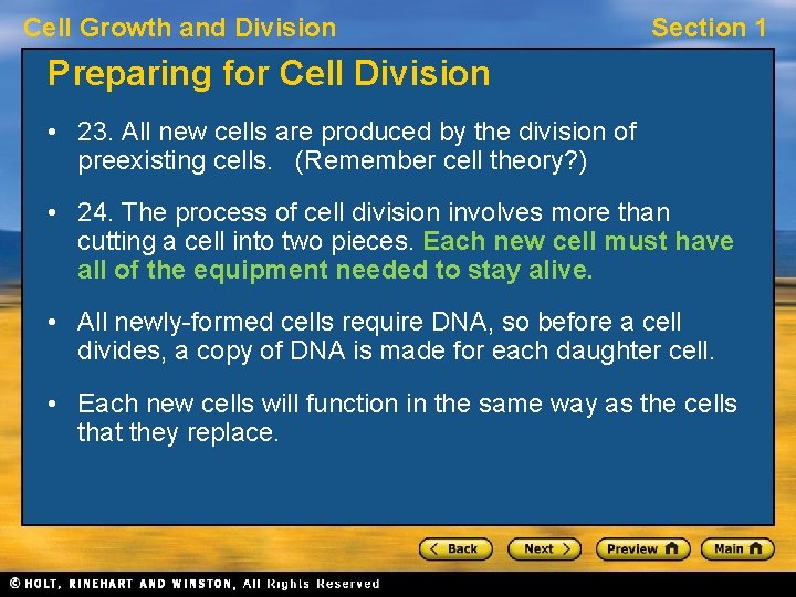 Cell Growth and Division Section 1 Preparing for Cell Division • 23. All new