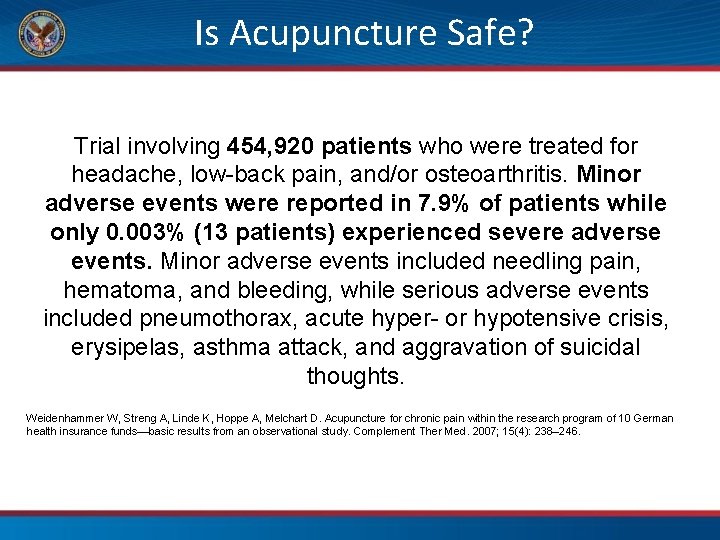 Is Acupuncture Safe? Trial involving 454, 920 patients who were treated for headache, low-back