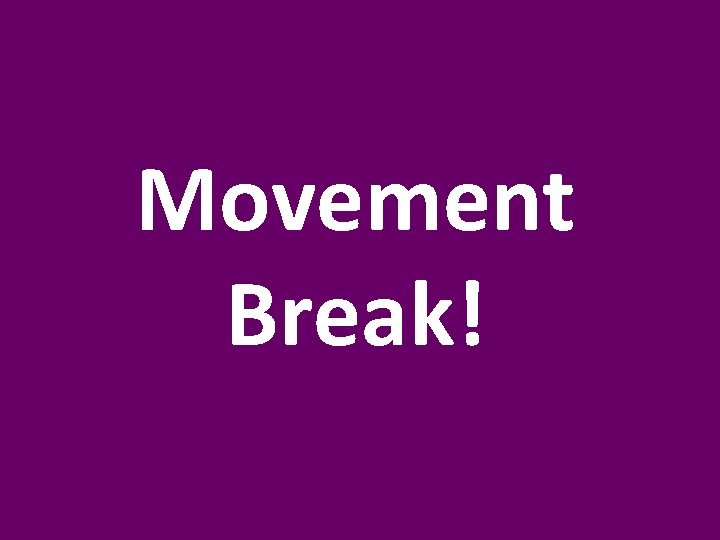 Movement Break! 