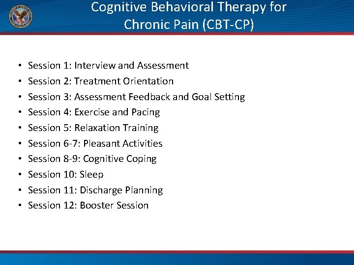 Cognitive Behavioral Therapy for Chronic Pain (CBT-CP) • • • Session 1: Interview and