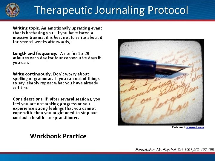 Therapeutic Journaling Protocol Writing topic. An emotionally upsetting event that is bothering you. If