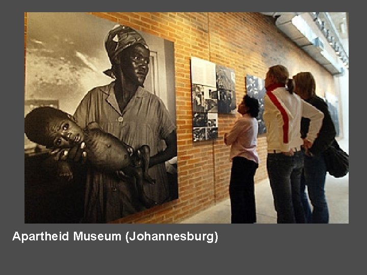 Apartheid Museum (Johannesburg) 