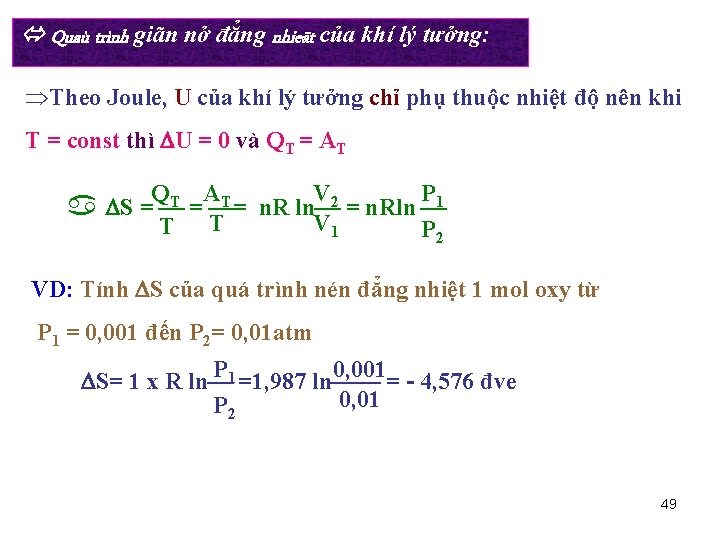  Quaù trình giãn nở đẳng nhieät của khí lý tưởng: Theo Joule, U