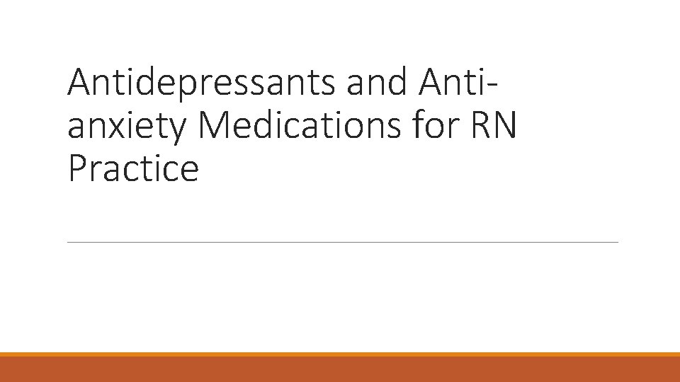 Antidepressants and Antianxiety Medications for RN Practice 