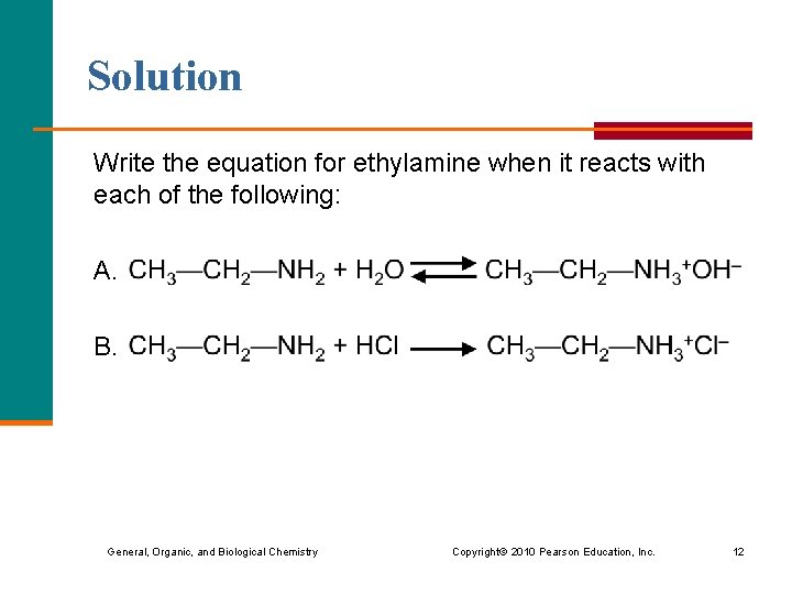 Solution Write the equation for ethylamine when it reacts with each of the following: