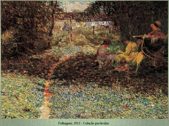Folhagem, 1913 - Coleção particular 