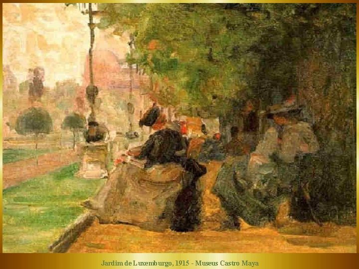 Jardim de Luxemburgo, 1915 - Museus Castro Maya 