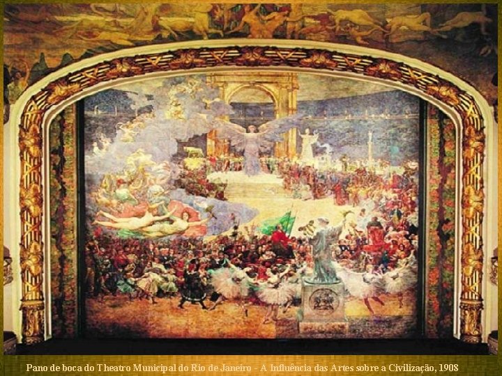 Pano de boca do Theatro Municipal do Rio de Janeiro - A Influência das