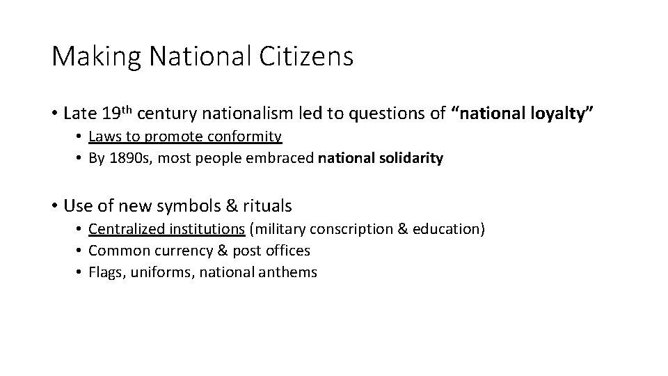 Making National Citizens • Late 19 th century nationalism led to questions of “national Making National Citizens • Late 19 th century nationalism led to questions of “national