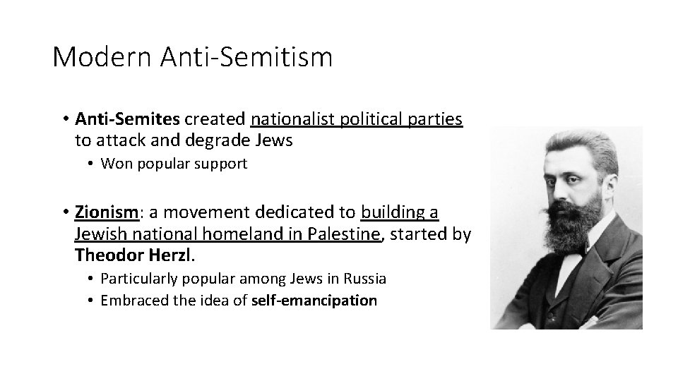 Modern Anti-Semitism • Anti-Semites created nationalist political parties to attack and degrade Jews • Modern Anti-Semitism • Anti-Semites created nationalist political parties to attack and degrade Jews •
