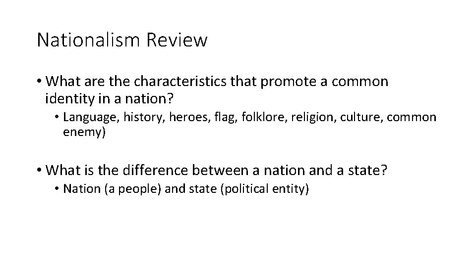 Nationalism Review • What are the characteristics that promote a common identity in a Nationalism Review • What are the characteristics that promote a common identity in a
