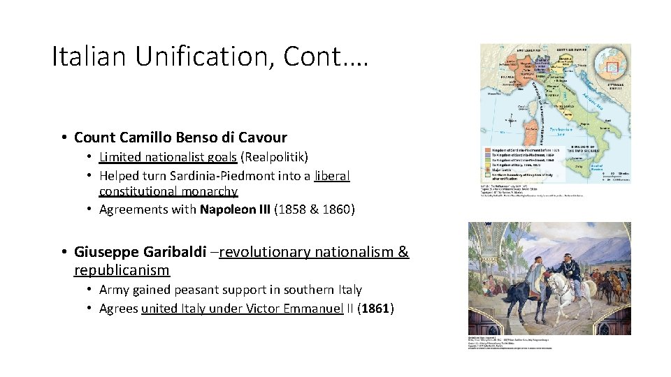 Italian Unification, Cont. … • Count Camillo Benso di Cavour • Limited nationalist goals Italian Unification, Cont. … • Count Camillo Benso di Cavour • Limited nationalist goals